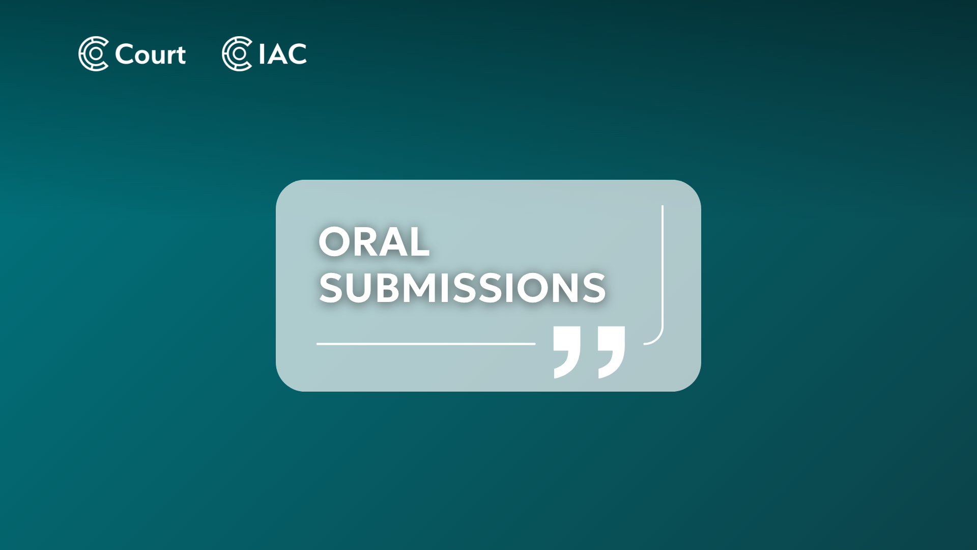 Oral Submissions