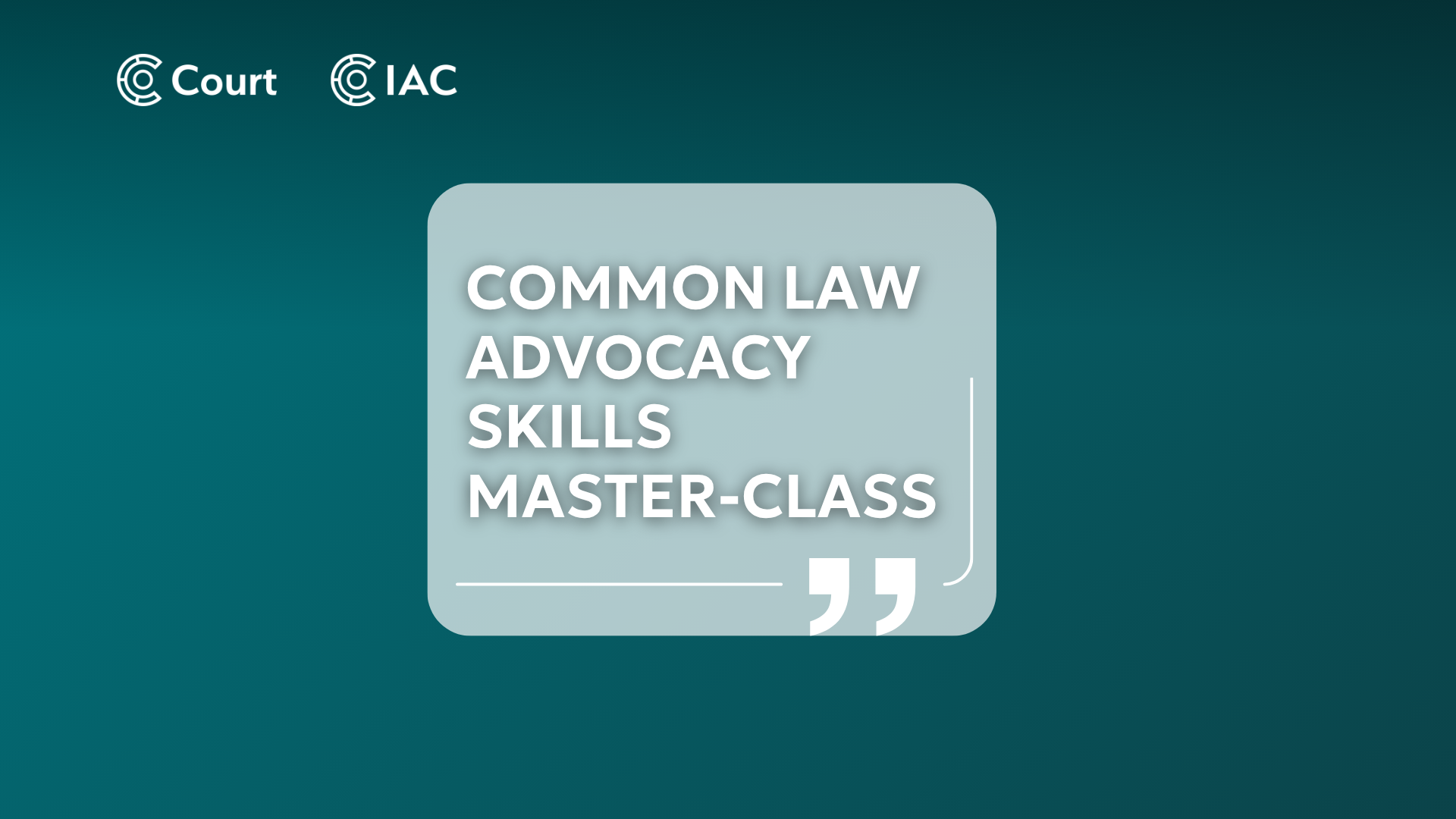 Common law advocacy skills master-class