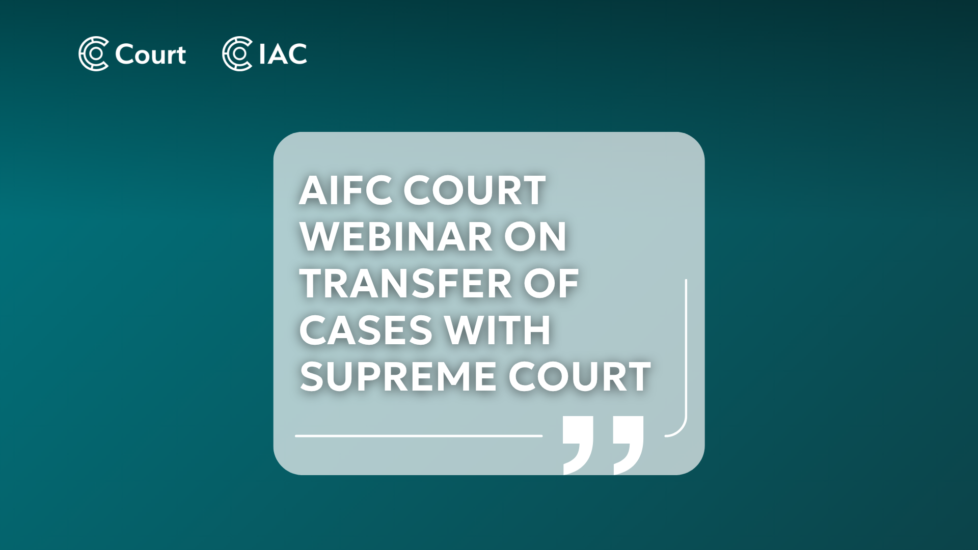 AIFC Court Webinar on Transfer of cases with Supreme Court