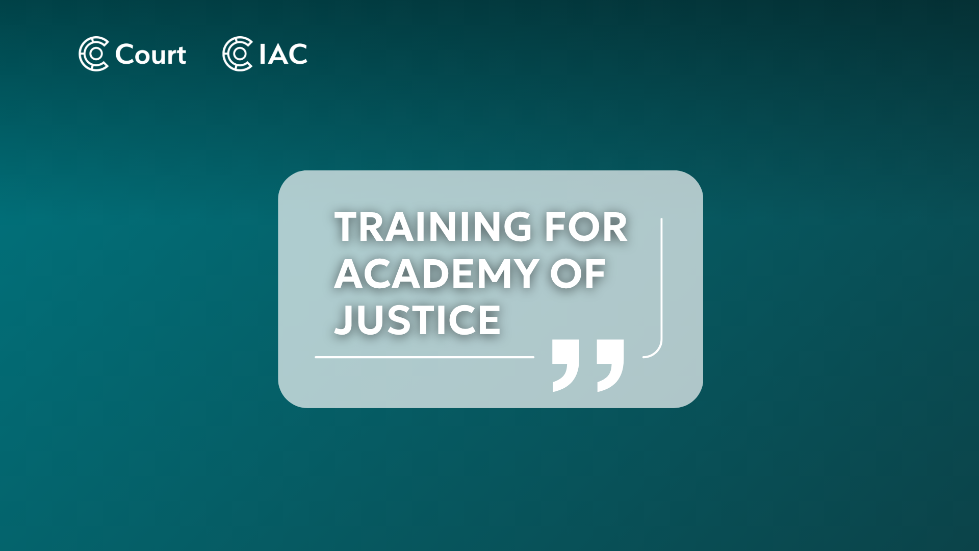 Training for Academy of Justice