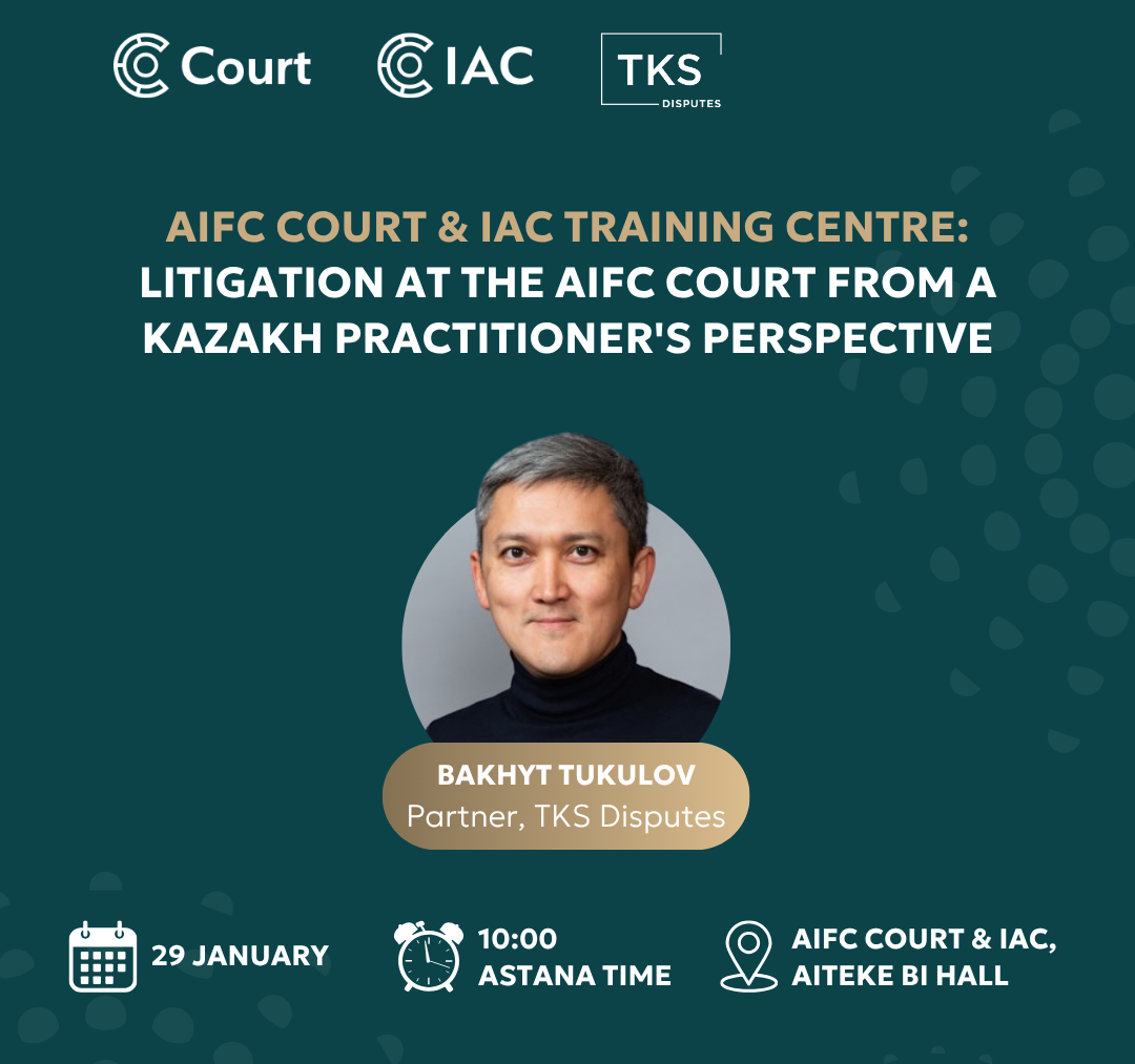 Litigation at the AIFC Court from the Kazakh Practitioner’s Perspective