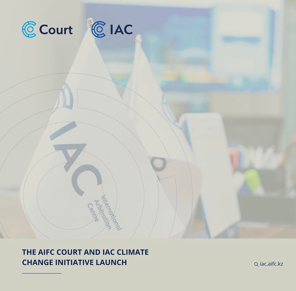 The Climate Change Initiative at the AIFC Court and IAC