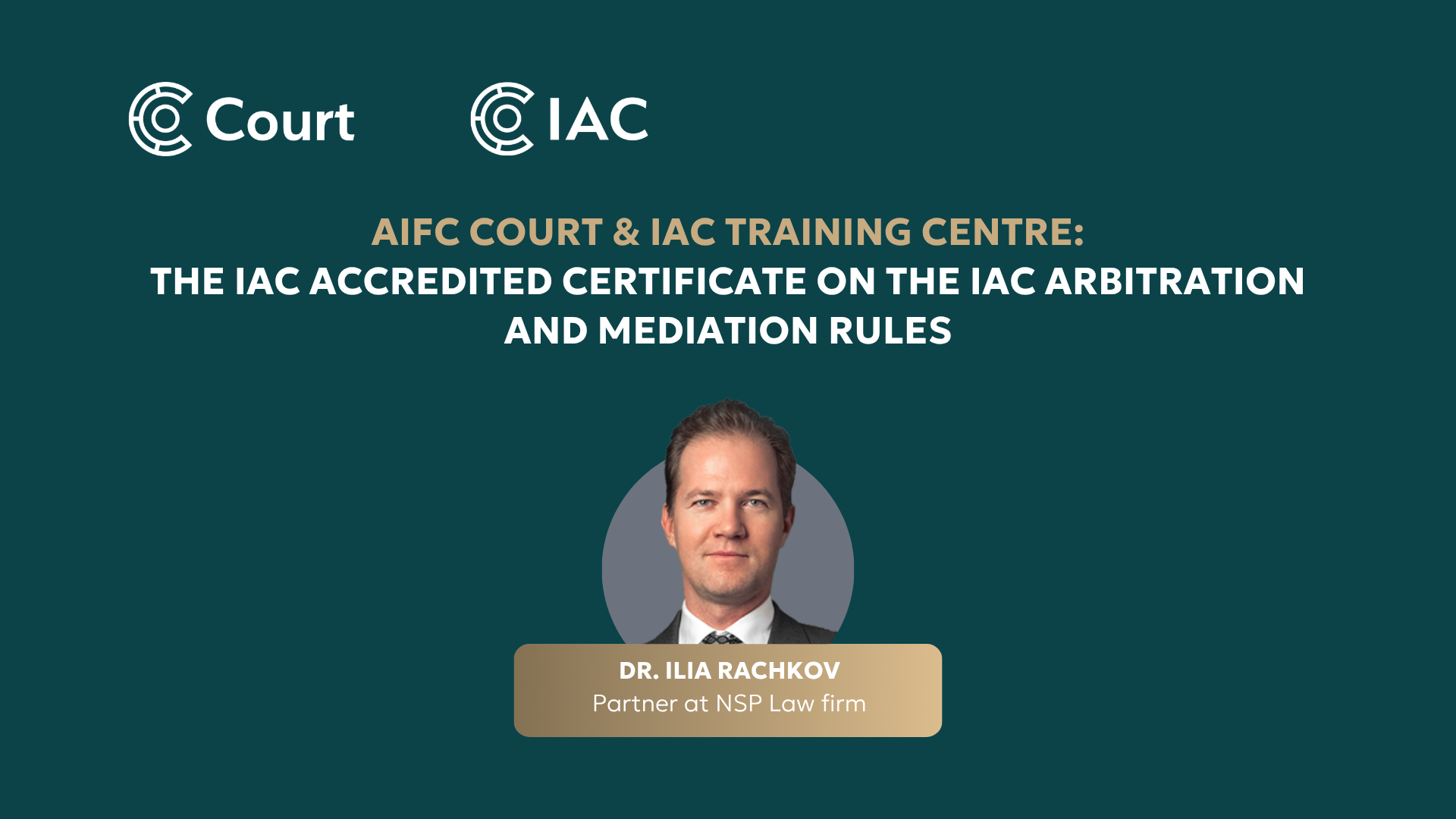 The IAC Accredited Certificate on the IAC Arbitration and Mediation Rules
