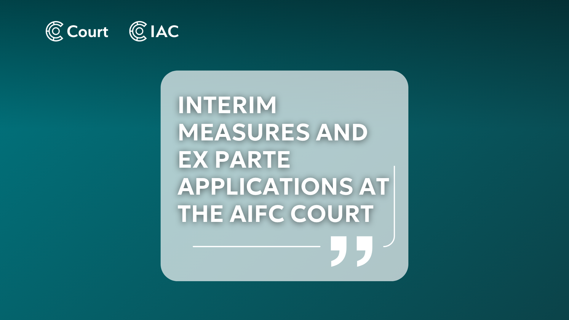 Interim measures and ex parte applications at the AIFC Court