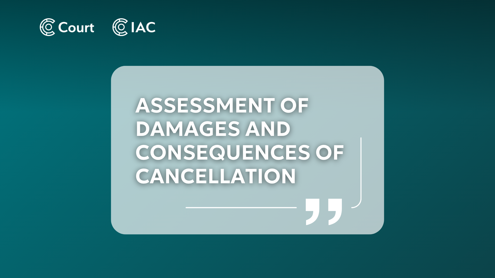 Assessment of damages and consequences of cancellation