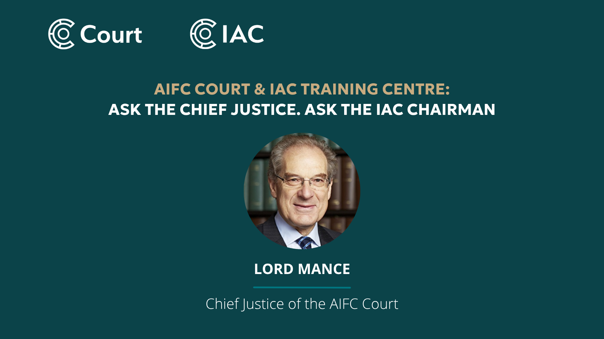 Ask the Chief Justice. Ask the IAC Chairman